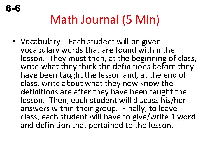 6 -6 Simple Interest Math Journal (5 Min) • Vocabulary – Each student will