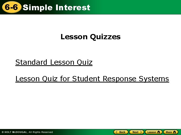 6 -6 Simple Interest Lesson Quizzes Standard Lesson Quiz for Student Response Systems 