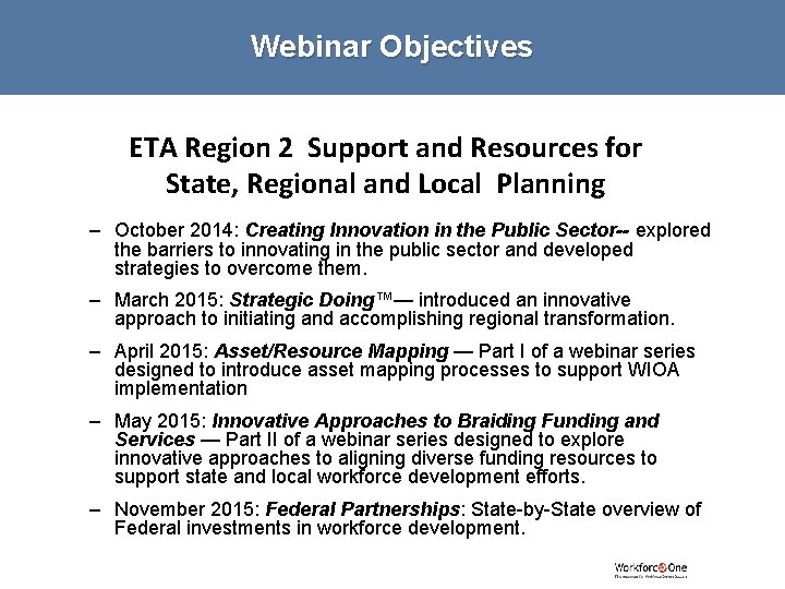 Webinar Objectives ETA Region 2 Support and Resources for State, Regional and Local Planning