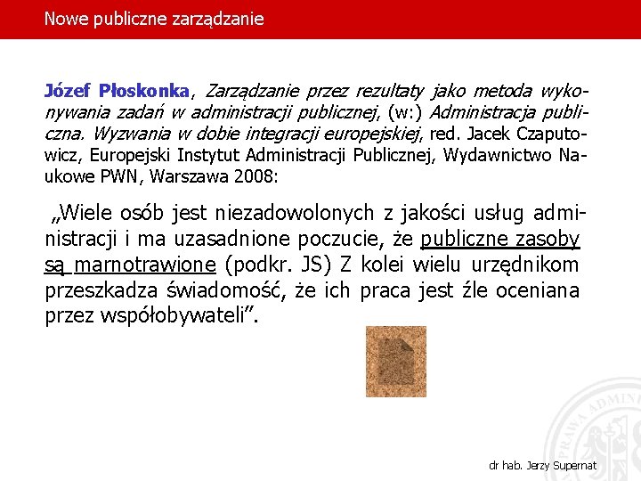 Nowe publiczne zarządzanie Józef Płoskonka, Zarządzanie przez rezultaty jako metoda wykonywania zadań w administracji