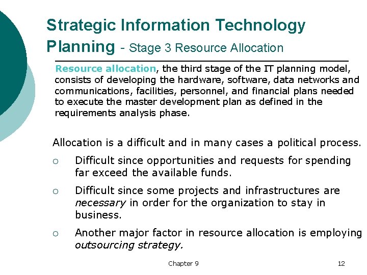 Strategic Information Technology Planning - Stage 3 Resource Allocation Resource allocation, the third stage