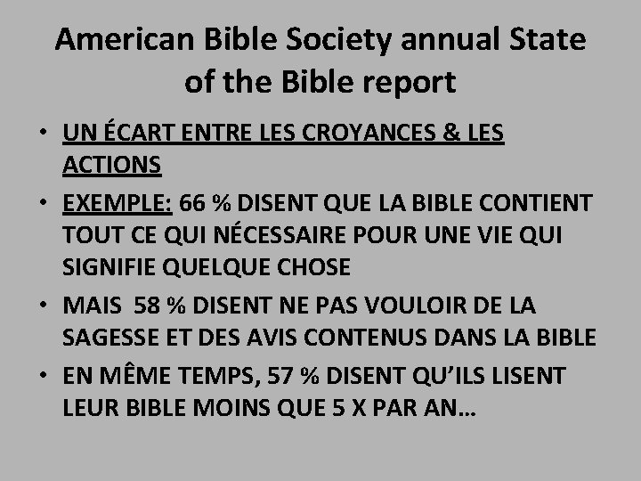 American Bible Society annual State of the Bible report • UN ÉCART ENTRE LES