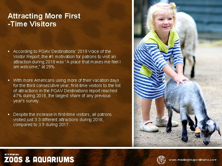 Attracting More First -Time Visitors § According to PGAV Destinations’ 2019 Voice of the