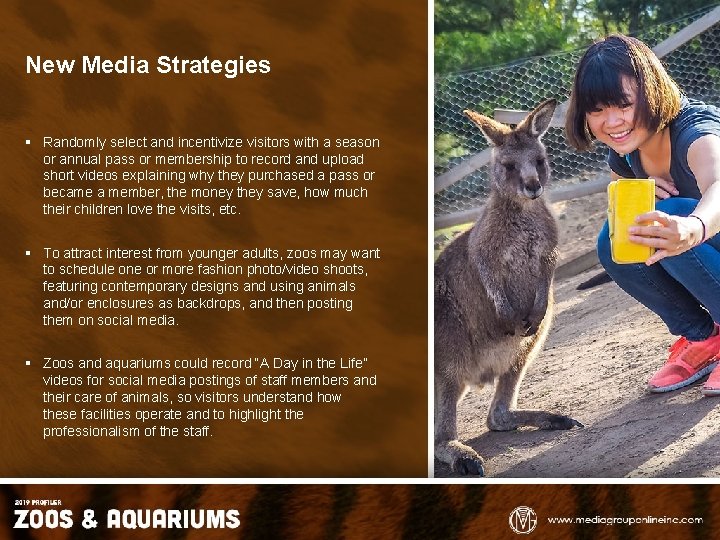New Media Strategies § Randomly select and incentivize visitors with a season or annual