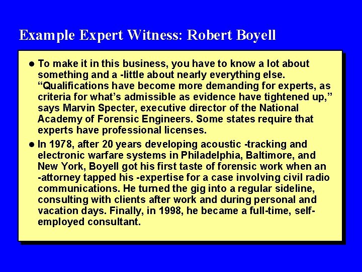 Example Expert Witness: Robert Boyell l To make it in this business, you have