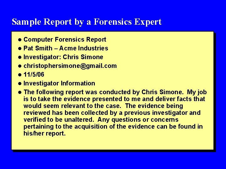 Sample Report by a Forensics Expert l Computer Forensics Report l Pat Smith –