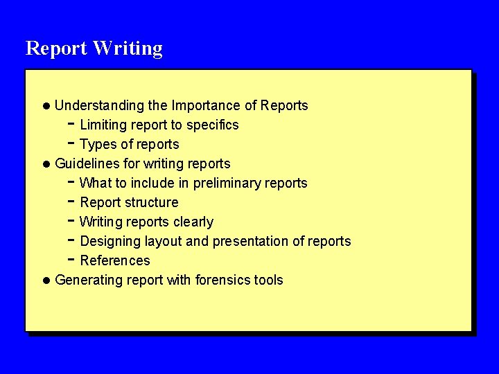 Report Writing l Understanding the Importance of Reports - Limiting report to specifics -