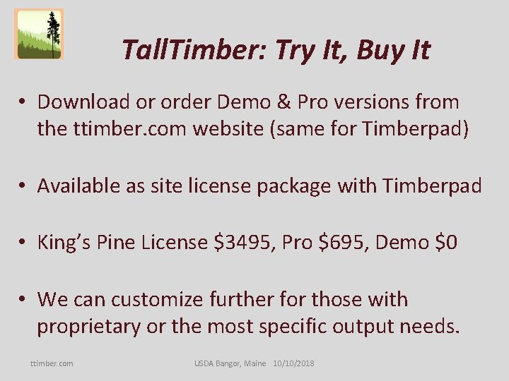 Tall. Timber: Try It, Buy It • Download or order Demo & Pro versions