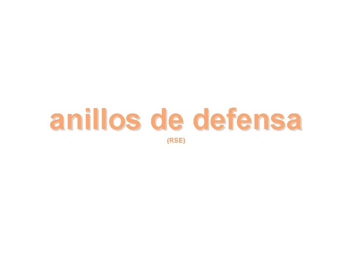 anillos de defensa (RSE) 