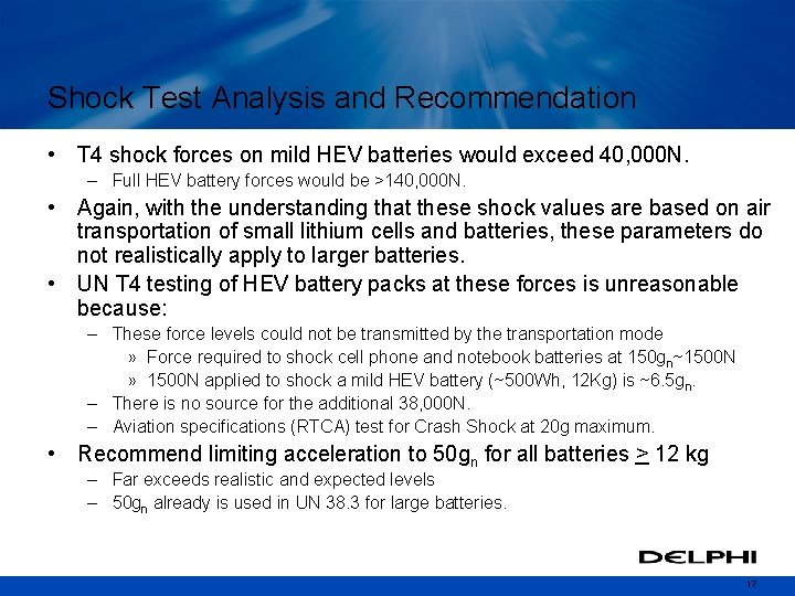 Shock Test Analysis and Recommendation • T 4 shock forces on mild HEV batteries