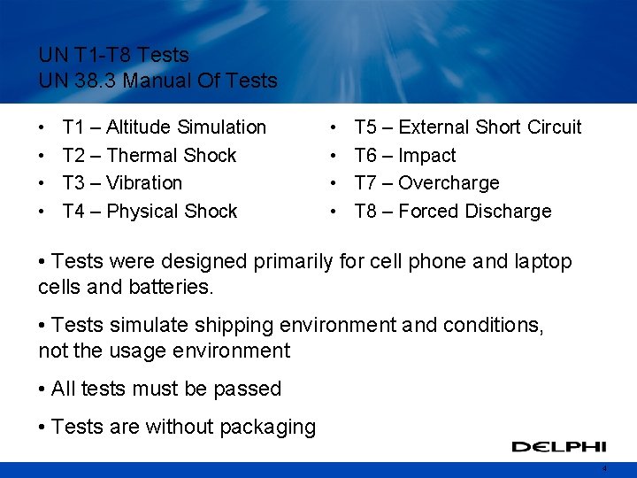 UN T 1 -T 8 Tests UN 38. 3 Manual Of Tests • •