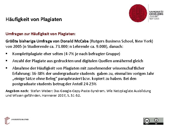 Häufigkeit von Plagiaten Umfragen zur Häufigkeit von Plagiaten: Größte bisherige Umfrage von Donald Mc.