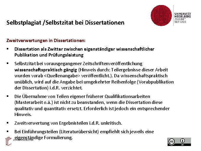 Selbstplagiat /Selbstzitat bei Dissertationen Zweitverwertungen in Dissertationen: Dissertation als Zwitter zwischen eigenständiger wissenschaftlicher Publikation