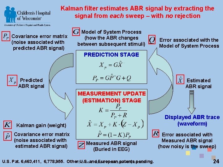 Kalman filter estimates ABR signal by extracting the signal from each sweep – with