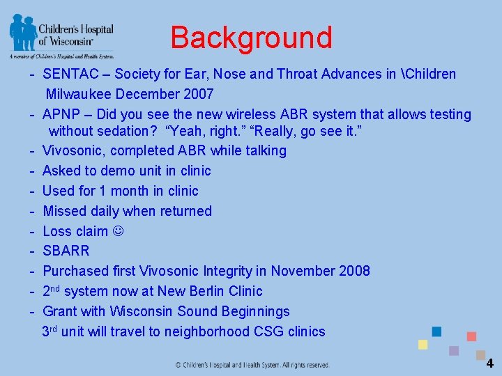 Background - SENTAC – Society for Ear, Nose and Throat Advances in Children Milwaukee