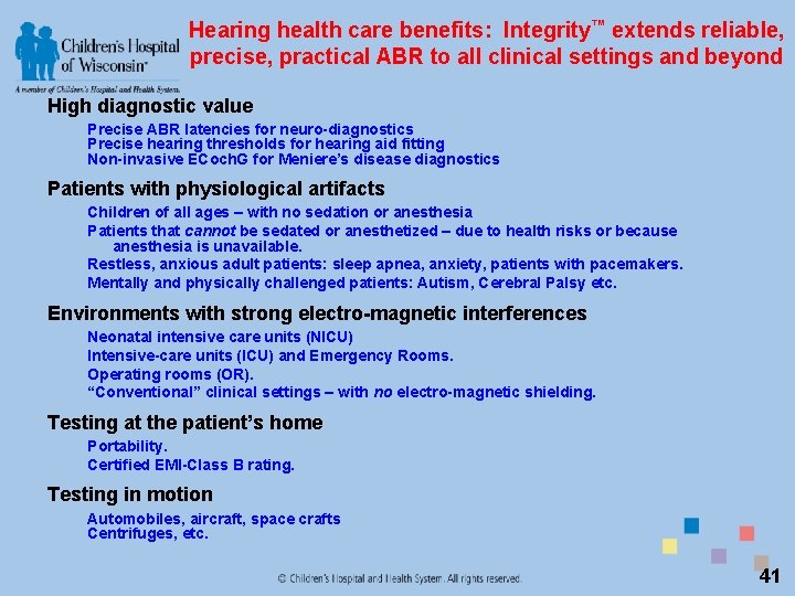 Hearing health care benefits: Integrity™ extends reliable, precise, practical ABR to all clinical settings