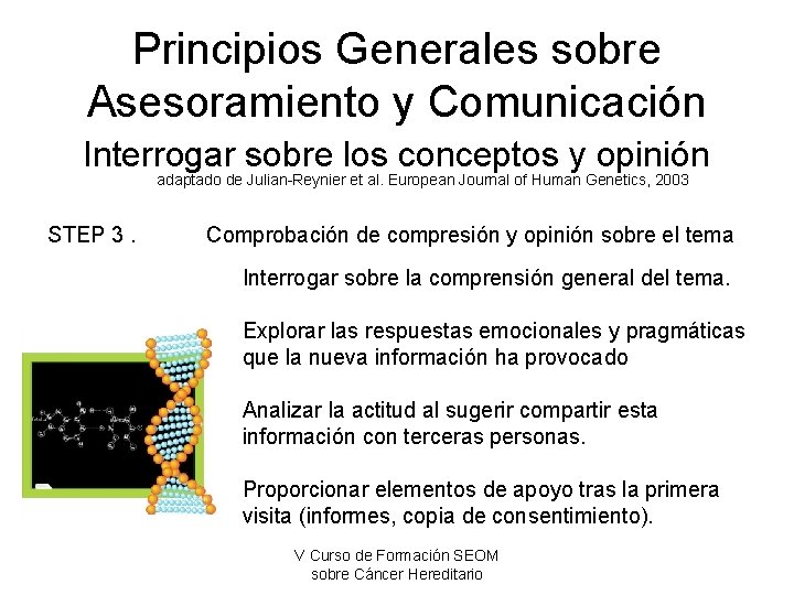 Principios Generales sobre Asesoramiento y Comunicación Interrogar sobre los conceptos y opinión adaptado de