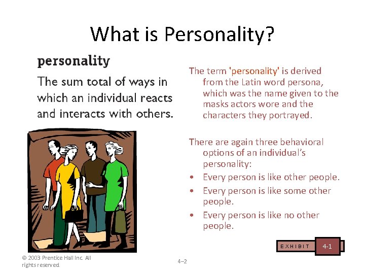 What is Personality? The term 'personality' is derived from the Latin word persona, which