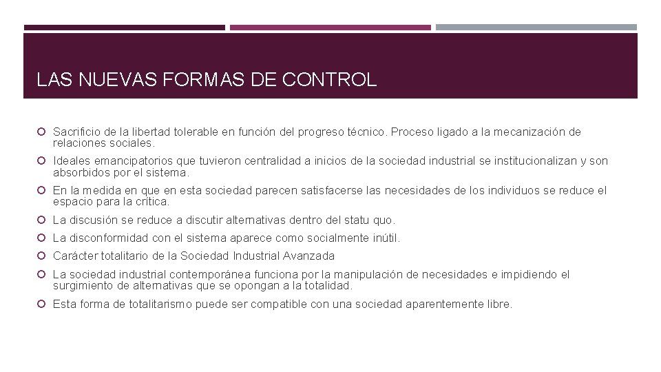 LAS NUEVAS FORMAS DE CONTROL Sacrificio de la libertad tolerable en función del progreso