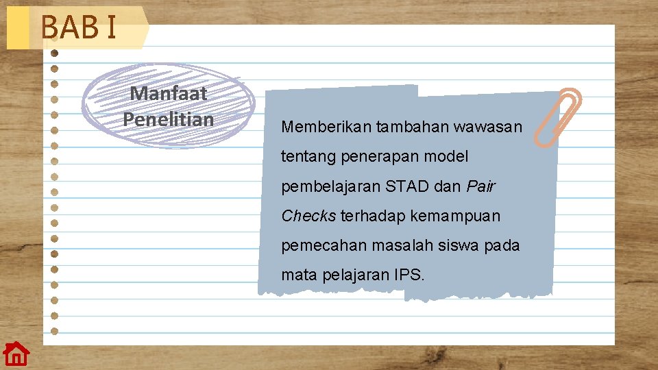 BAB I Manfaat Penelitian Memberikan tambahan wawasan tentang penerapan model pembelajaran STAD dan Pair