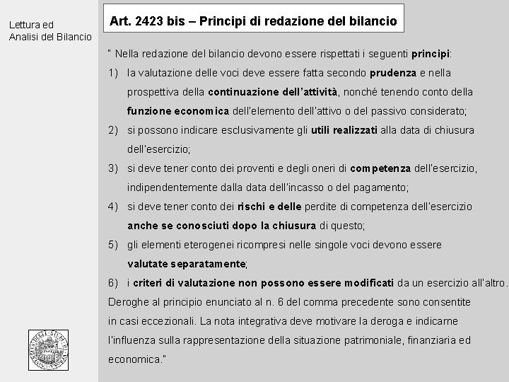 Lettura ed Analisi del Bilancio Art. 2423 bis – Principi di redazione del bilancio