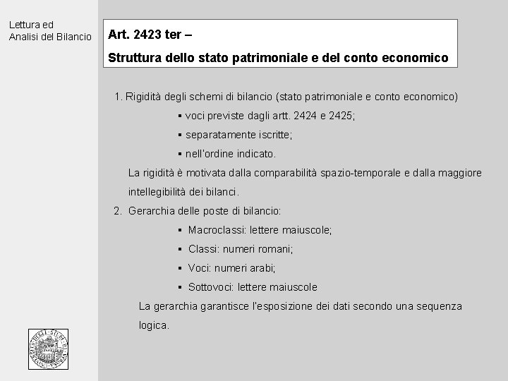 Lettura ed Analisi del Bilancio Art. 2423 ter – Struttura dello stato patrimoniale e