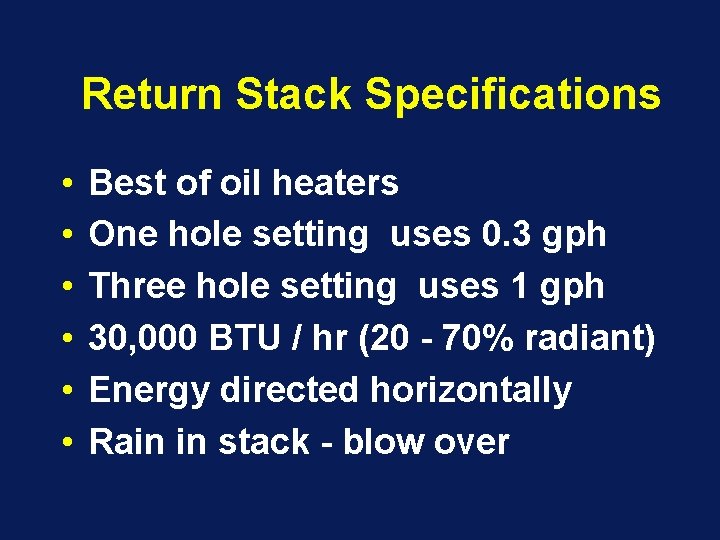 Return Stack Specifications • • • Best of oil heaters One hole setting uses