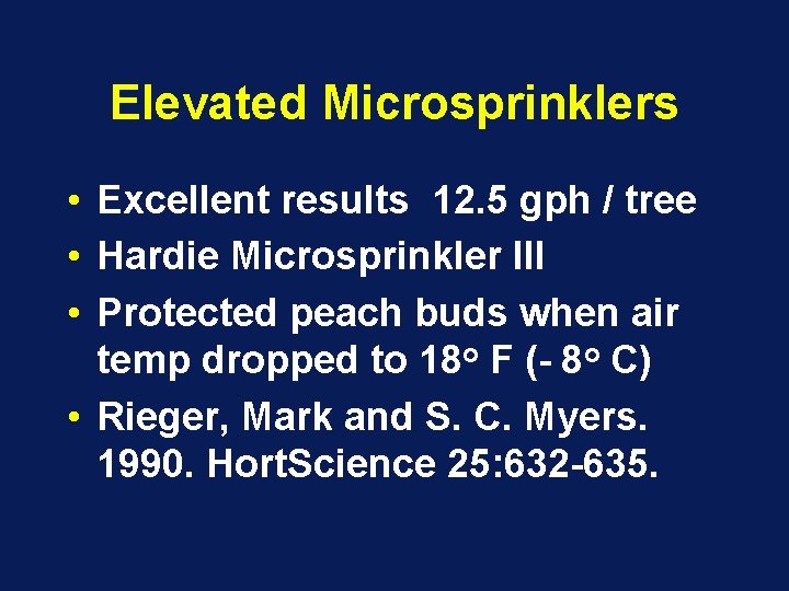 Elevated Microsprinklers • Excellent results 12. 5 gph / tree • Hardie Microsprinkler III