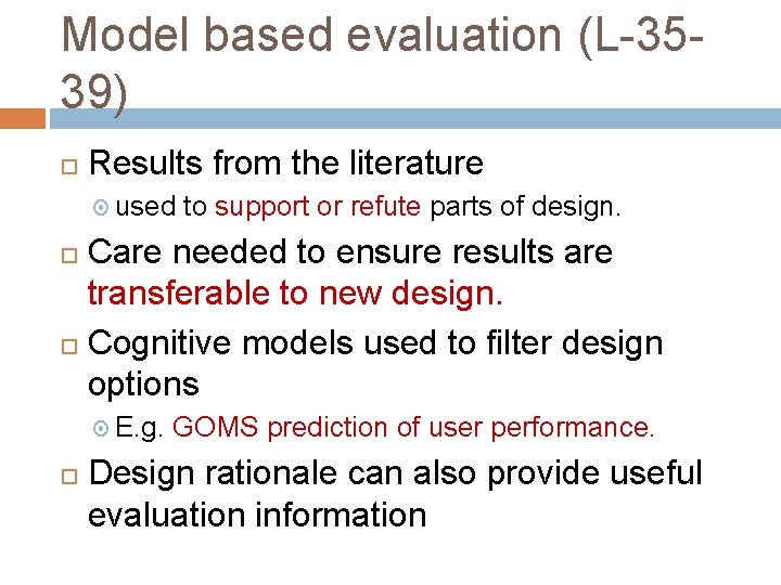 Model based evaluation (L-3539) Results from the literature used to support or refute parts