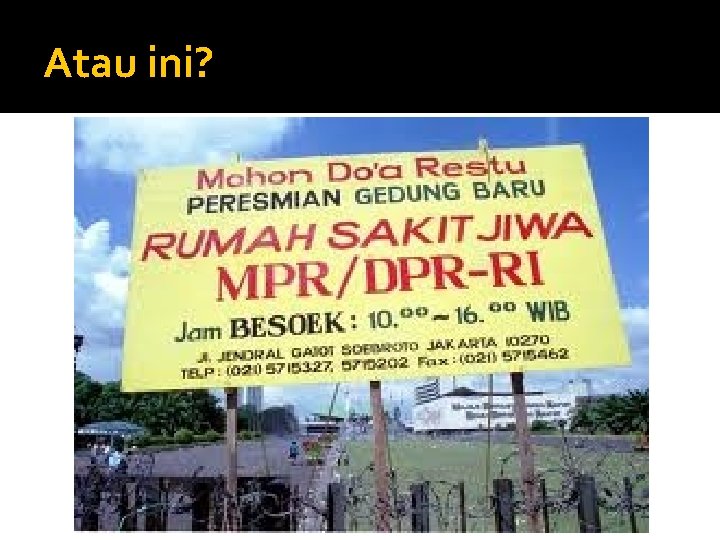 Atau ini? 