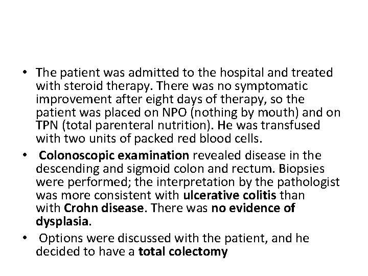  • The patient was admitted to the hospital and treated with steroid therapy.