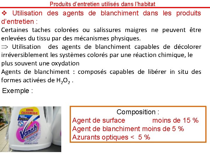 Produits d’entretien utilisés dans l’habitat v Utilisation des agents de blanchiment dans les produits