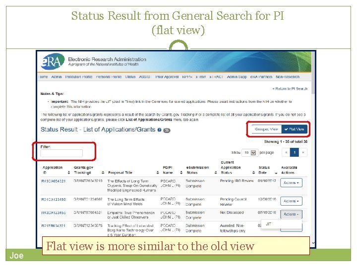 Status Result from General Search for PI (flat view) Joe Flat view is more
