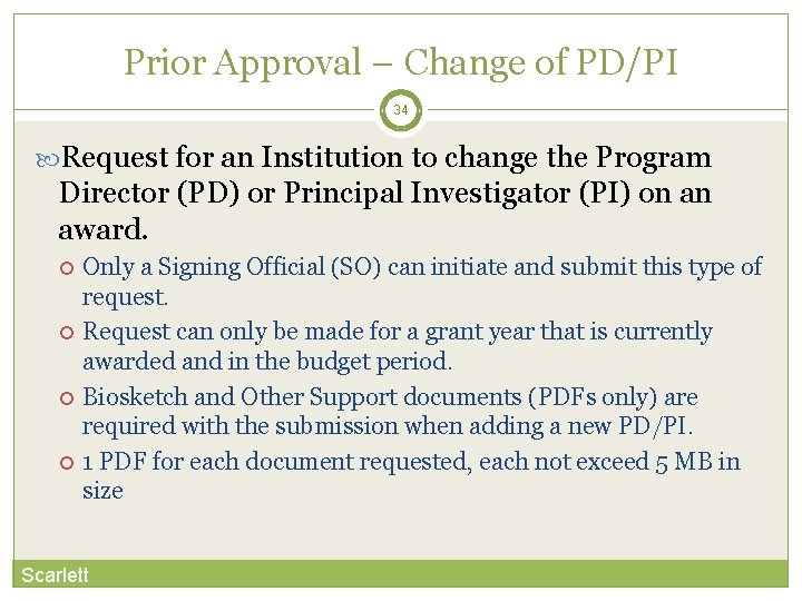 Prior Approval – Change of PD/PI 34 Request for an Institution to change the