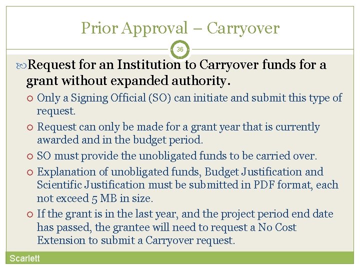Prior Approval – Carryover 36 Request for an Institution to Carryover funds for a