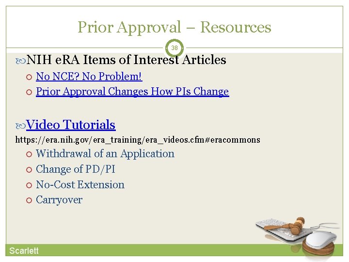 Prior Approval – Resources 38 NIH e. RA Items of Interest Articles No NCE?