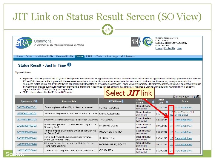 JIT Link on Status Result Screen (SO View) 46 Select JIT link Scarlett 