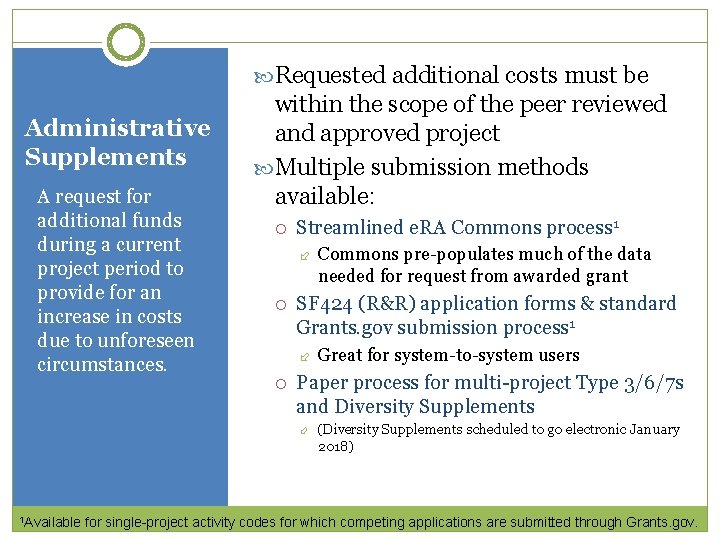  Requested additional costs must be Administrative Supplements A request for additional funds during