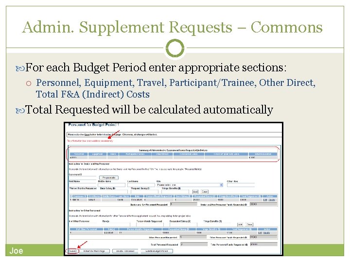Admin. Supplement Requests – Commons For each Budget Period enter appropriate sections: Personnel, Equipment,