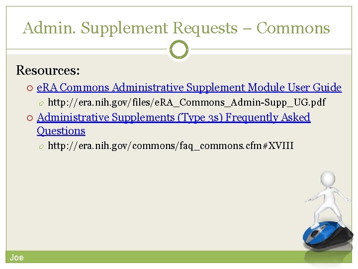 Admin. Supplement Requests – Commons 3 Resources: e. RA Commons Administrative Supplement Module User