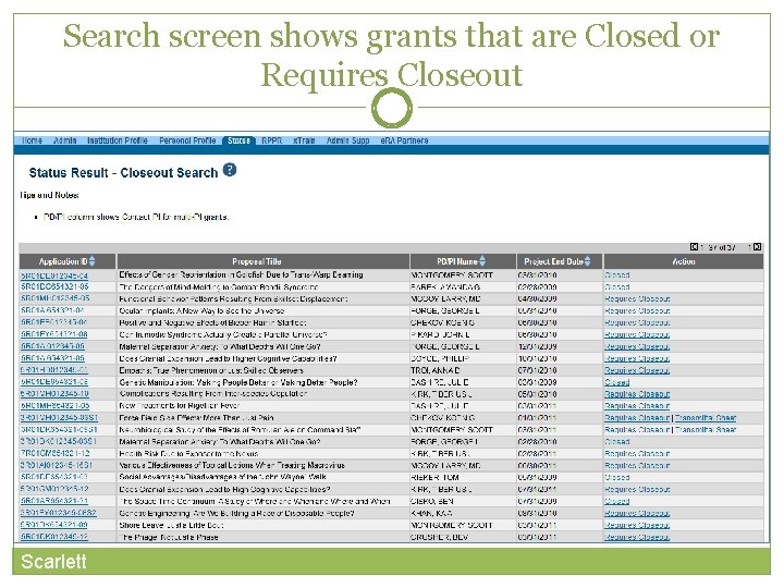 Search screen shows grants that are Closed or Requires Closeout Scarlett 