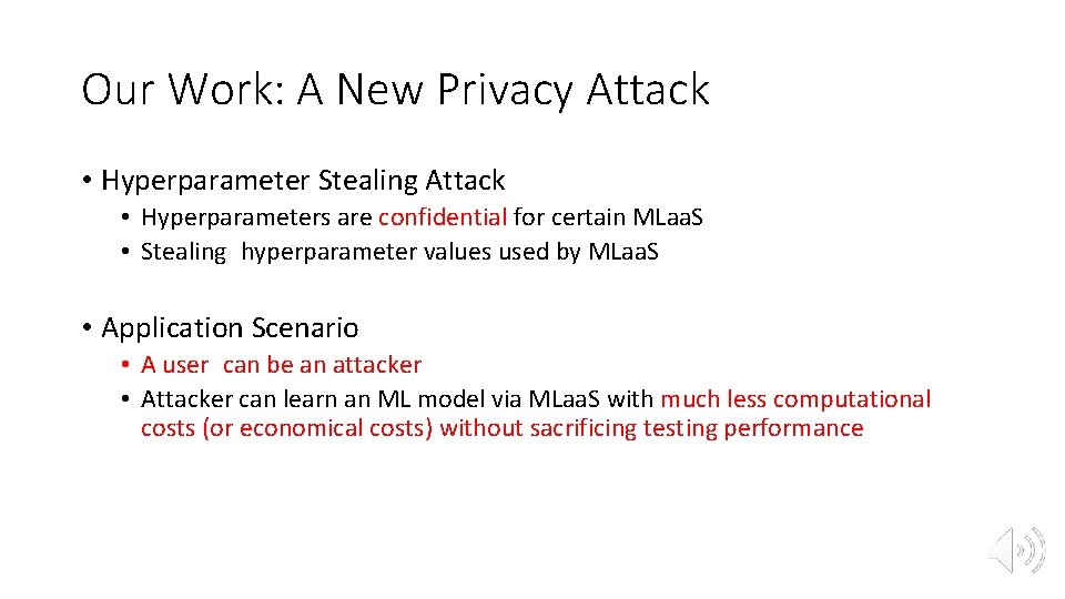 Our Work: A New Privacy Attack • Hyperparameter Stealing Attack • Hyperparameters are confidential