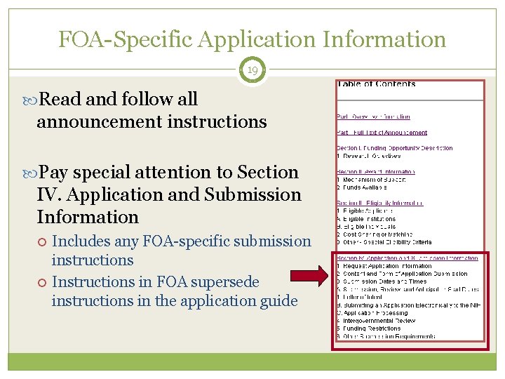 FOA-Specific Application Information 19 Read and follow all announcement instructions Pay special attention to