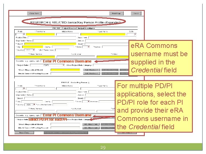 Avoid Common Errors e. RA Commons username must be supplied in the Credential field