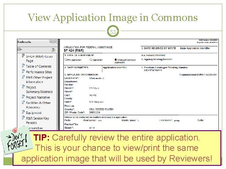 View Application Image in Commons 53 TIP: Carefully review the entire application. This is