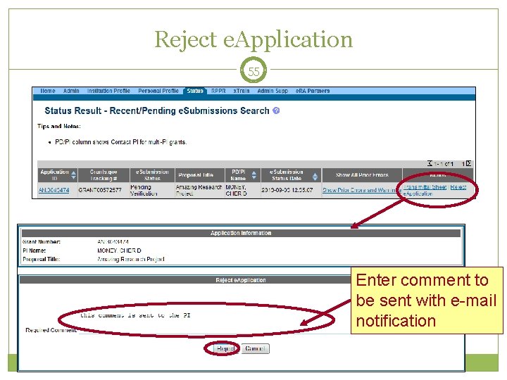 Reject e. Application 55 Enter comment to be sent with e-mail notification 