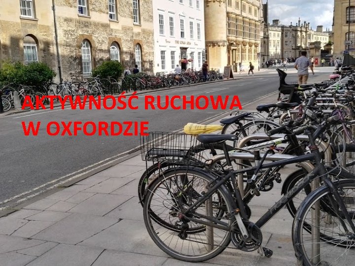 AKTYWNOŚĆ RUCHOWA W OXFORDZIE 