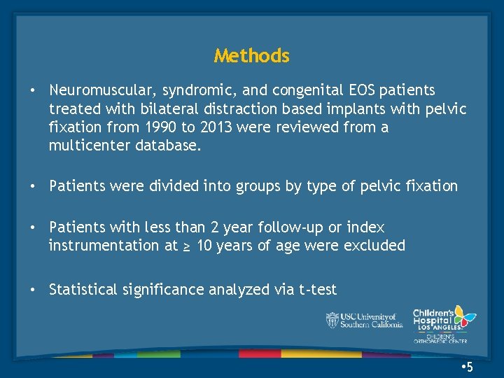 Methods • Neuromuscular, syndromic, and congenital EOS patients treated with bilateral distraction based implants