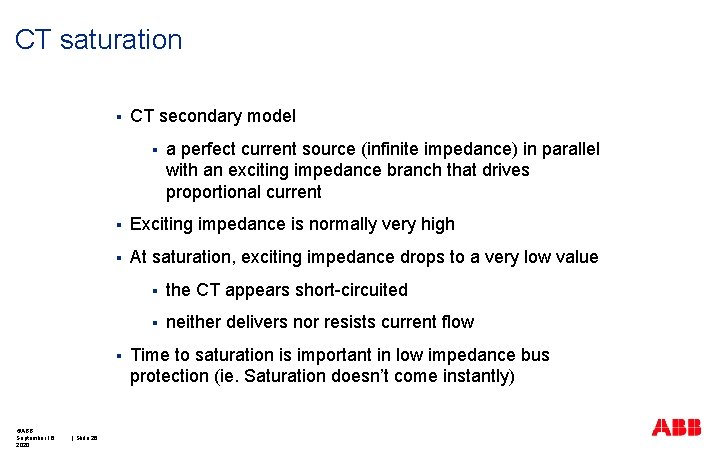 CT saturation § CT secondary model § § Exciting impedance is normally very high