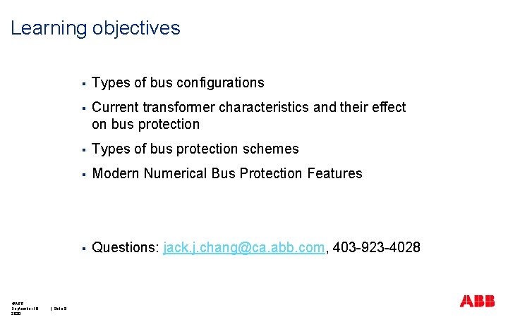 Learning objectives ©ABB September 16, 2020 | Slide 5 § Types of bus configurations
